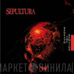  Sepultura  - Beneath The Remains