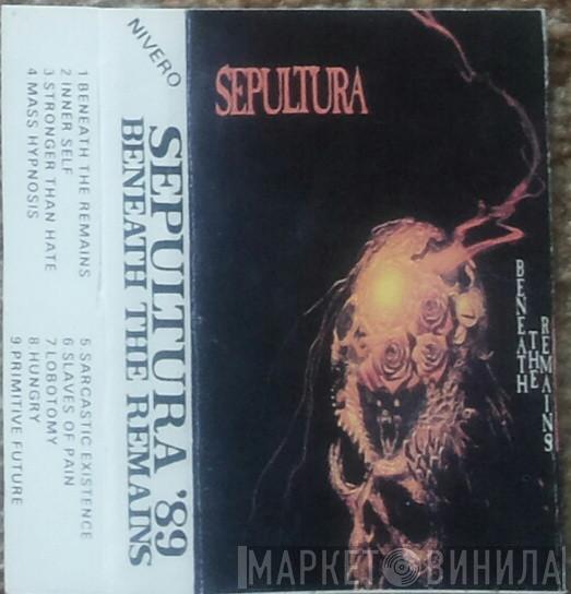 Sepultura  - Beneath The Remains
