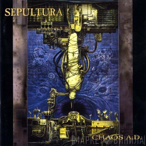 Sepultura - Chaos A.D.