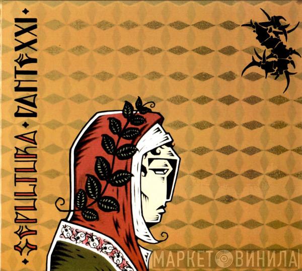  Sepultura  - Dante XXI