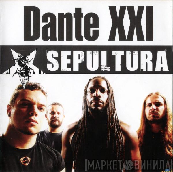  Sepultura  - Dante XXI