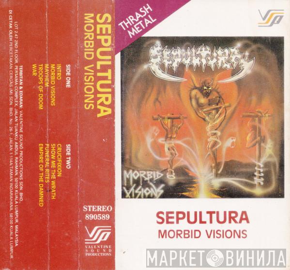  Sepultura  - Morbid Visions