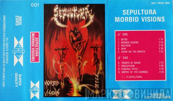  Sepultura  - Morbid Visions