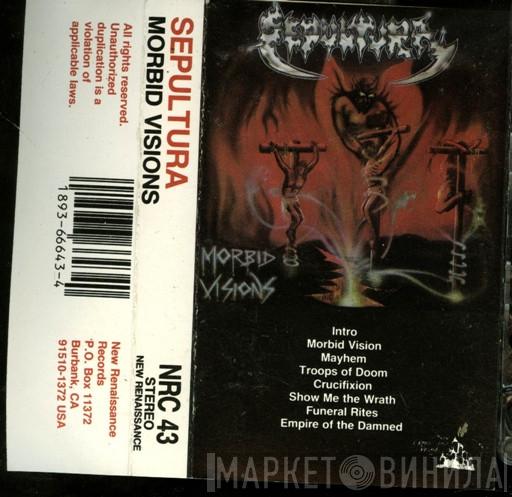  Sepultura  - Morbid Visions