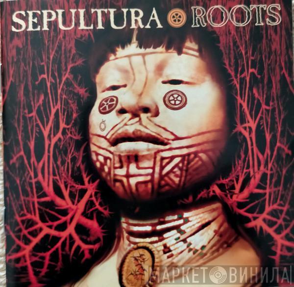  Sepultura  - Roots