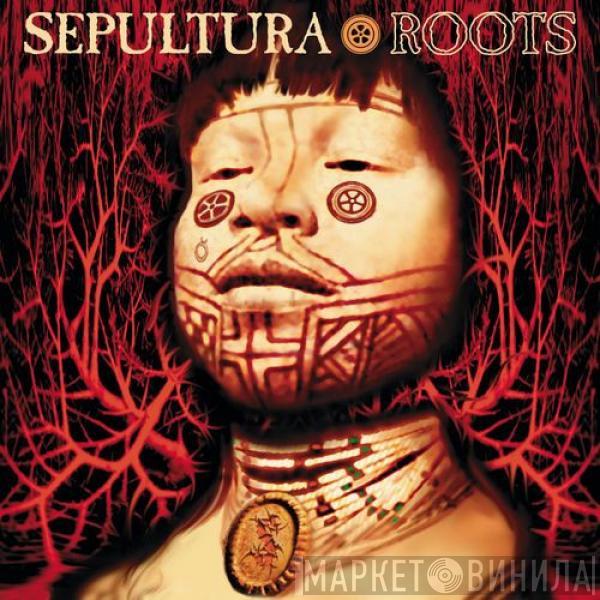  Sepultura  - Roots