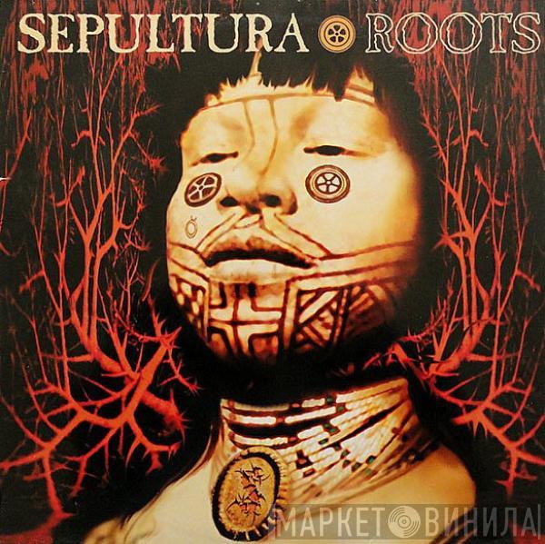  Sepultura  - Roots