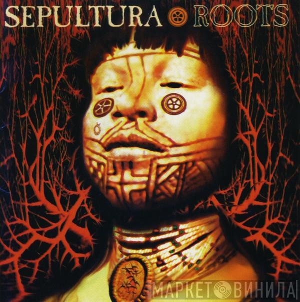  Sepultura  - Roots