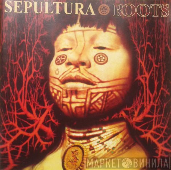  Sepultura  - Roots