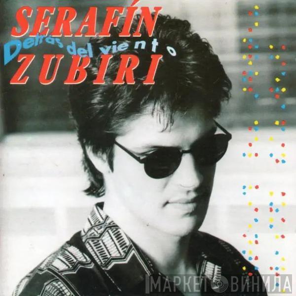 Serafín Zubiri - Detras Del Viento