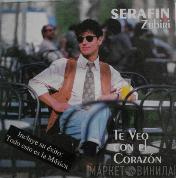 Serafín Zubiri - Te Veo Con El Corazon