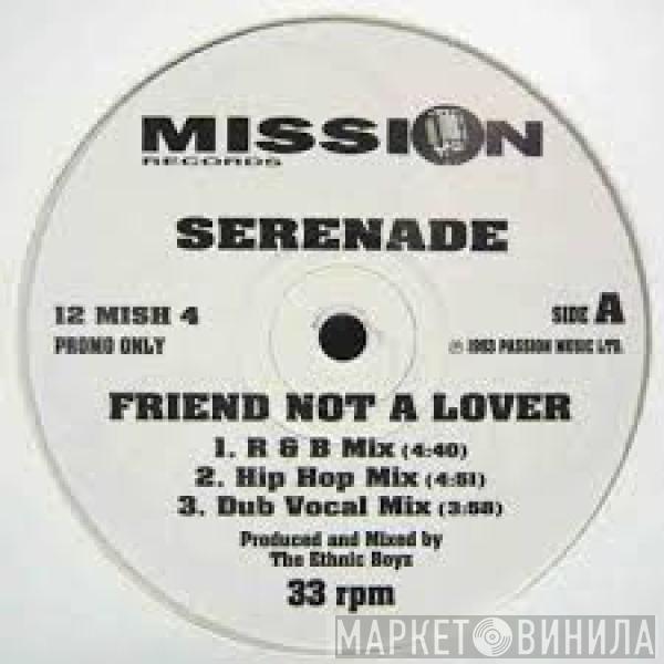 Serenade - Friend Not A Lover