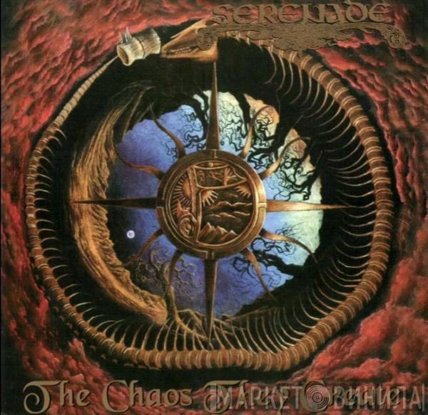 Serenade  - The Chaos They Create