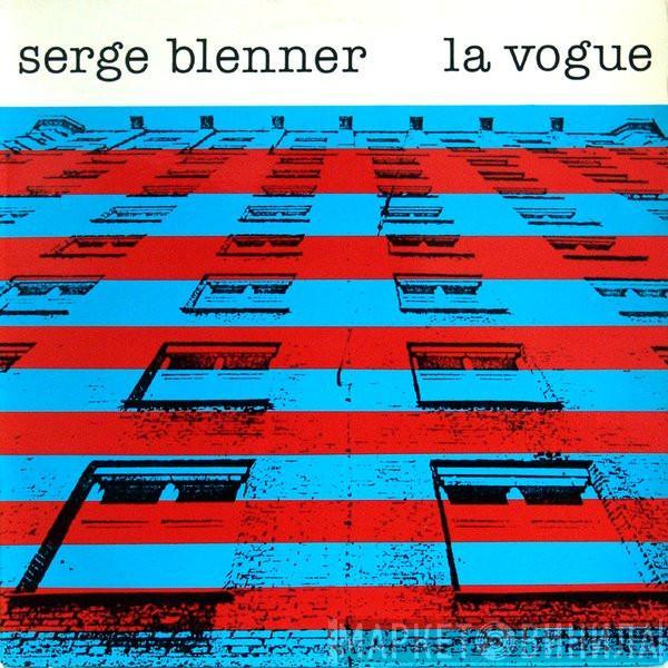 Serge Blenner - La Vogue