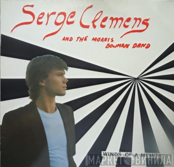 Serge Clemens, The Morris Bowman Band - Winds Of A Memory