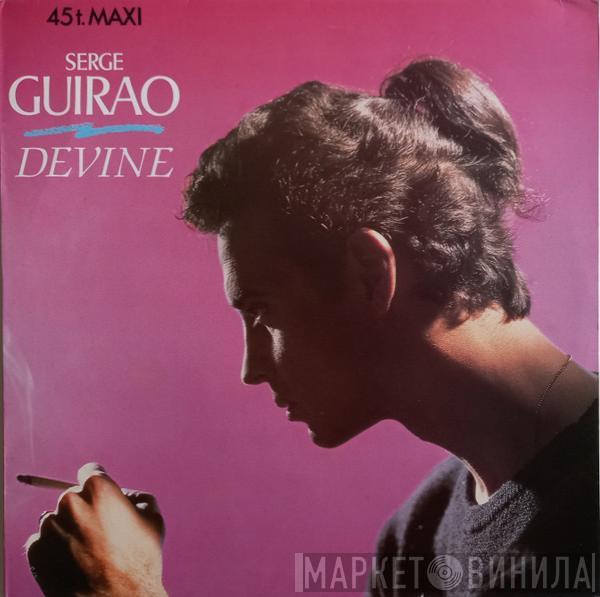 Serge Guirao - Devine