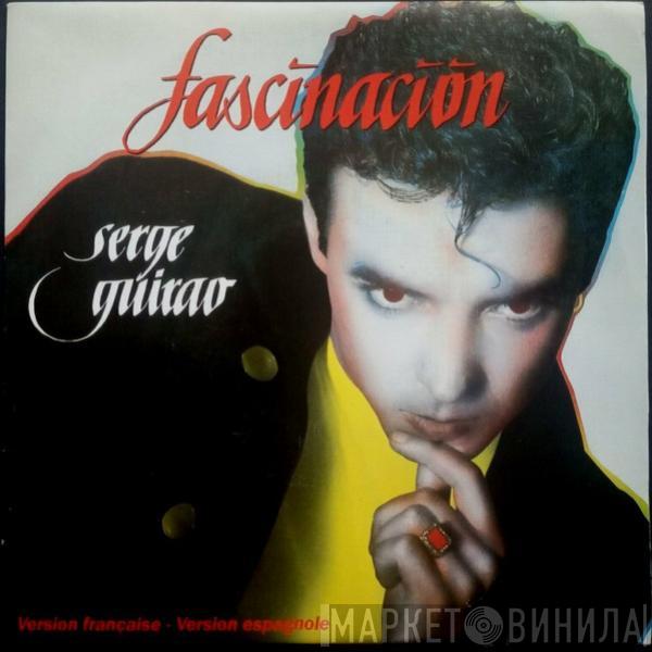 Serge Guirao - Fascinacion