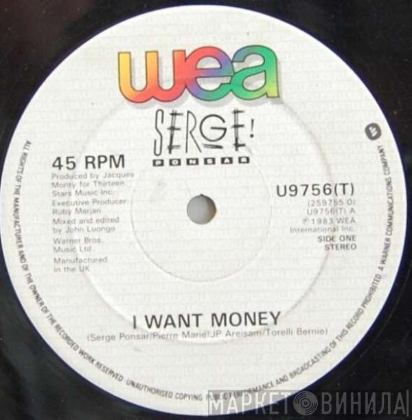 Serge Ponsar - I Want Money