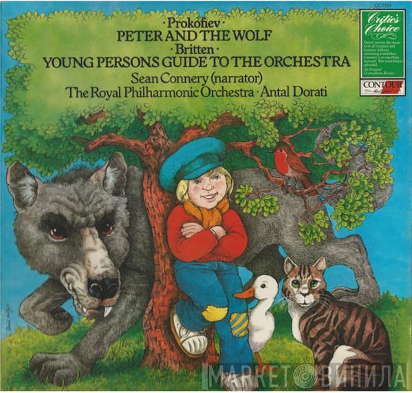 Sergei Prokofiev, Benjamin Britten, Antal Dorati, Sean Connery - Peter And The Wolf / The Young Person's Guide To The Orchestra