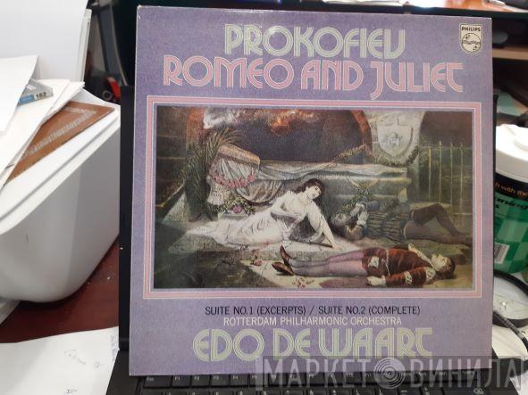 Sergei Prokofiev, Rotterdams Philharmonisch Orkest, Edo de Waart - Romeo And Juliet, Suite No. 1 (Excerpts) / Suite No. 2 (Complete)