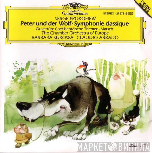 , Sergei Prokofiev , Claudio Abbado , The Chamber Orchestra Of Europe  Barbara Sukowa  - Peter Und Der Wolf · Symphony Classique