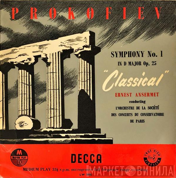 , Sergei Prokofiev Conducting Ernest Ansermet  Orchestre De La Société Des Concerts Du Conservatoire  - Symphony No. 1 In D Major Op. 25 "Classical"