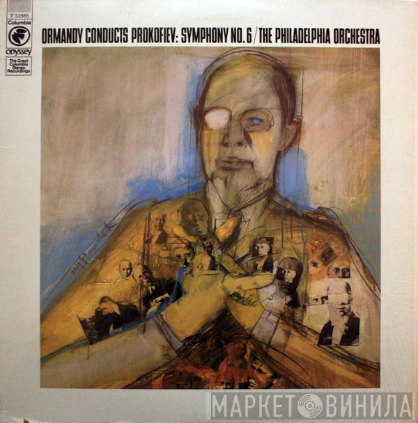 - Sergei Prokofiev , Eugene Ormandy  The Philadelphia Orchestra  - Ormandy Conducts Prokoviev: Symphony No. 6