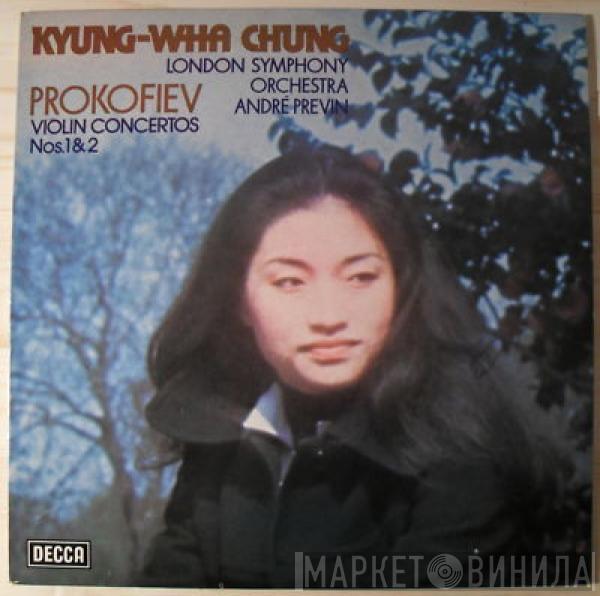 Sergei Prokofiev, Kyung-Wha Chung, The London Symphony Orchestra, André Previn - Violin Concertos Nos. 1 & 2