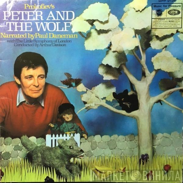 Sergei Prokofiev, Paul Daneman, The Little Symphony Of London, Arthur Davison - Peter And The Wolf