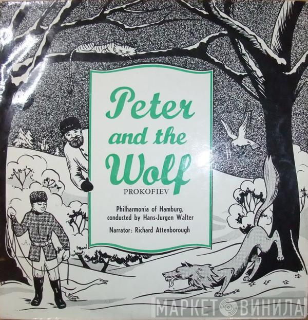 Sergei Prokofiev, Philharmonisches Staatsorchester Hamburg, Hans-Jürgen Walther, Richard Attenborough - Peter And The Wolf