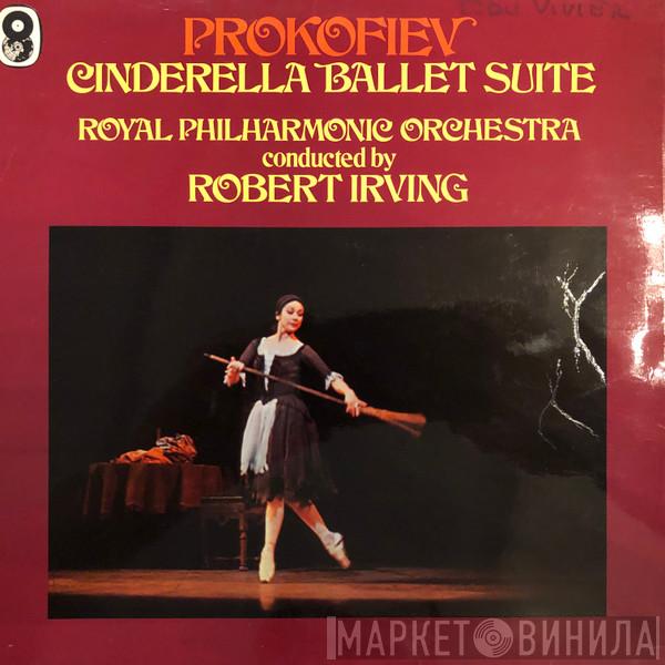 Sergei Prokofiev, Robert Irving , The Royal Philharmonic Orchestra - Cinderella Ballet Suite