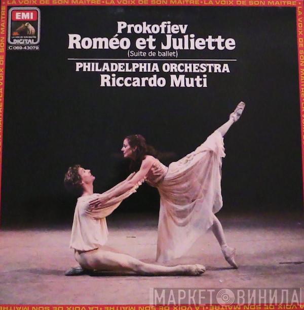 - Sergei Prokofiev , The Philadelphia Orchestra  Riccardo Muti  - Roméo Et Juliette (Suite De Ballet)