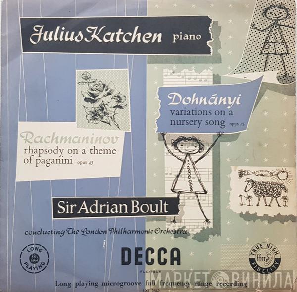 Sergei Vasilyevich Rachmaninoff, Ernst von Dohnányi, Julius Katchen, The London Philharmonic Orchestra, Sir Adrian Boult - Rhapsody On A Theme Of Paganini / Variations On A Nursery Song