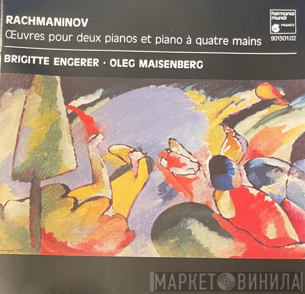 - Sergei Vasilyevich Rachmaninoff , Brigitte Engerer  Oleg Maisenberg  - Oeuvres Pour Deux Pianos Et Piano à Quatre Mains