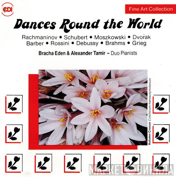 , Sergei Vasilyevich Rachmaninoff , Franz Schubert , Moritz Moszkowski , Antonín Dvořák , Samuel Barber , Gioacchino Rossini , Claude Debussy , Johannes Brahms , Edvard Grieg  Eden And Tamir  - Dances Round The World