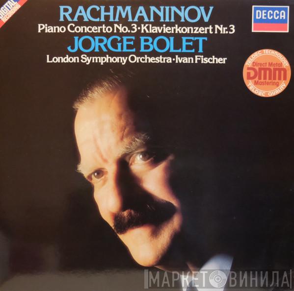 - Sergei Vasilyevich Rachmaninoff , Jorge Bolet ⋅ The London Symphony Orchestra  Ivan Fischer  - Piano Concerto No.3 ⋅ Klavierkonzert Nr.3