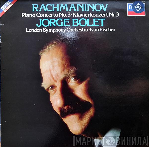 Sergei Vasilyevich Rachmaninoff, Jorge Bolet, The London Symphony Orchestra, Ivan Fischer - Piano Concerto No. 3 • Klavierkonzert Nr. 3