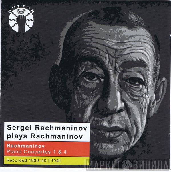  Sergei Vasilyevich Rachmaninoff  - Rachmaninov Plays Rachmaninov: Piano Concertos 1&4