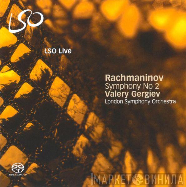Sergei Vasilyevich Rachmaninoff, Valery Gergiev, The London Symphony Orchestra - Symphony No 2