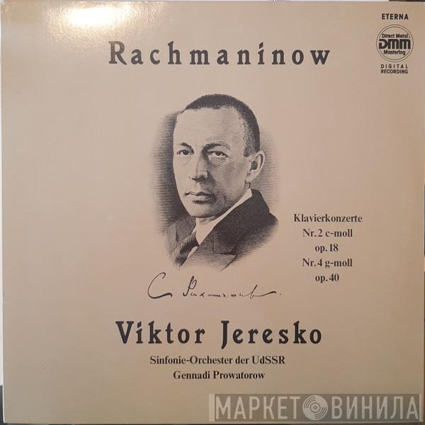 - Sergei Vasilyevich Rachmaninoff , Victor Eresko , Russian State Symphony Orchestra  Gennadi Prowatorow  - Klavierkonzerte Nr. 2 C-moll Op. 18, Nr. 4 G-moll Op. 40
