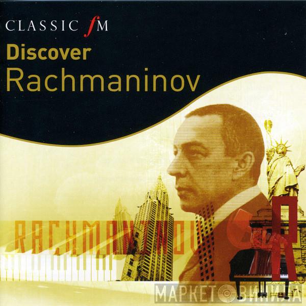 Sergei Vasilyevich Rachmaninoff, Vladimir Ashkenazy - Discover Rachmaninov