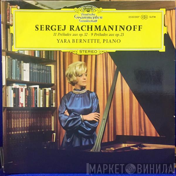 , Sergei Vasilyevich Rachmaninoff  Yara Bernette  - 11 Préludes Aus Op. 32 & 9 Préludes Aus Op. 23