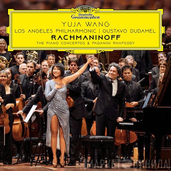 , Sergei Vasilyevich Rachmaninoff , Yuja Wang | Gustavo Dudamel  Los Angeles Philharmonic Orchestra  - Rachmaninoff: The Piano Concertos & Paganini Rhapsody