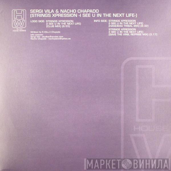 Sergi Vila, Nacho Chapado - String Xpression (I See U In The Next Life)