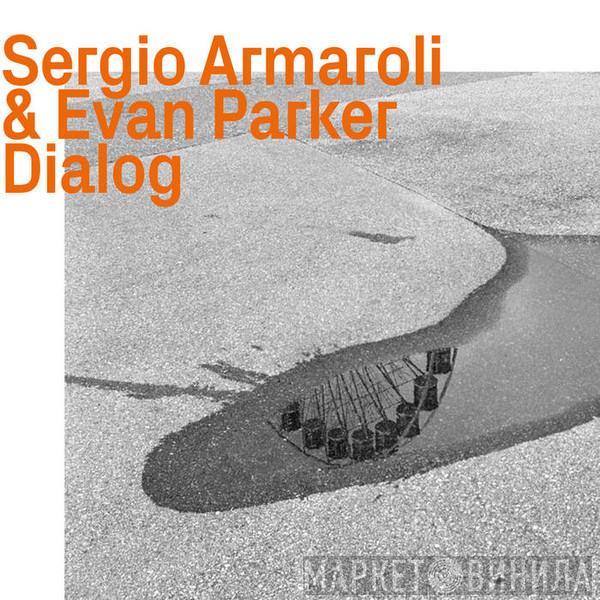 Sergio Armaroli, Evan Parker - Dialog