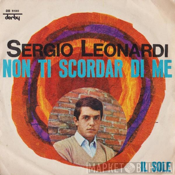 Sergio Leonardi - Non Ti Scordar Di Me