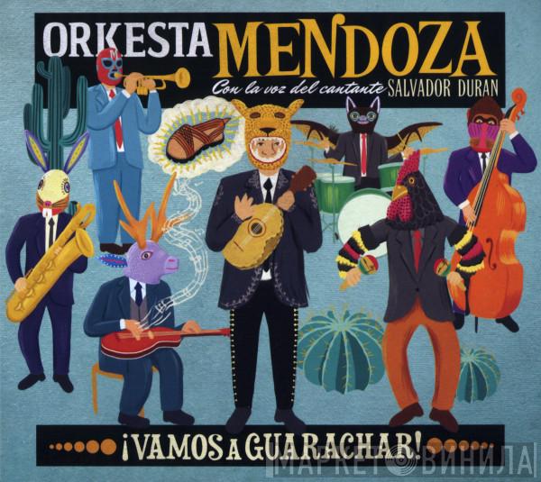 Sergio Mendoza Y La Orkesta, Salvador Duran - ¡Vamos A Guarachar!