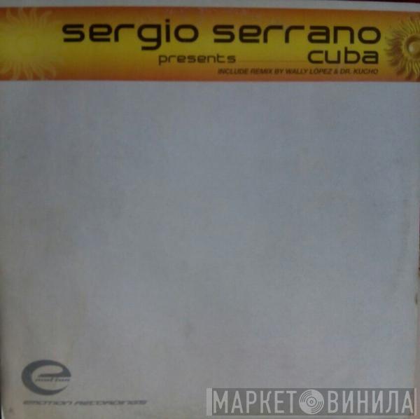 Sergio Serrano - Cuba