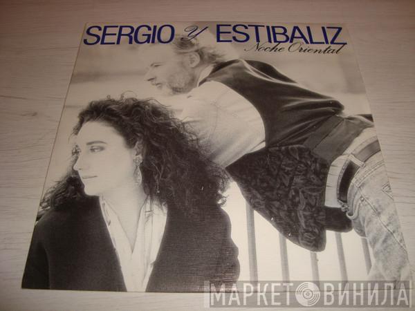 Sergio Y Estibaliz - Noche Oriental