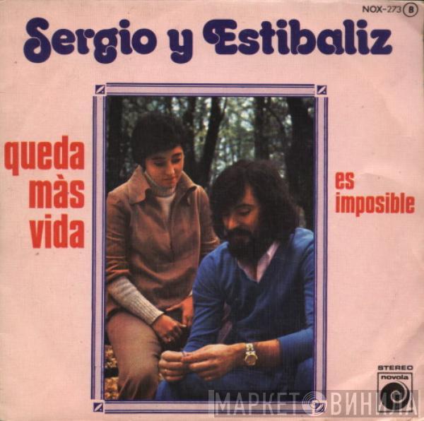 Sergio Y Estibaliz - Queda Màs Vida / Es Imposible